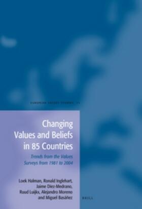 Halman / Inglehart / Díez-Medrano |  Changing Values and Beliefs in 85 Countries: Trends from the Values Surveys from 1981 to 2004 | Buch |  Sack Fachmedien