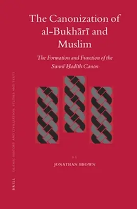 Brown |  The Canonization of Al-Bukh&#257;r&#299; And Muslim | Buch |  Sack Fachmedien