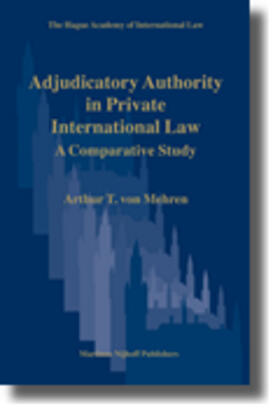 Mehren |  Adjudicatory Authority in Private International Law: A Comparative Study | Buch |  Sack Fachmedien