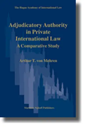 Mehren |  Adjudicatory Authority in Private International Law | Buch |  Sack Fachmedien