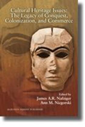 Nafziger / Nicgorski |  Cultural Heritage Issues: The Legacy of Conquest, Colonization, and Commerce | Buch |  Sack Fachmedien