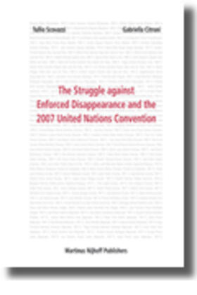 Scovazzi / Citroni | The Struggle Against Enforced Disappearance and the 2007 United Nations Convention | Buch | 978-90-04-16149-8 | sack.de