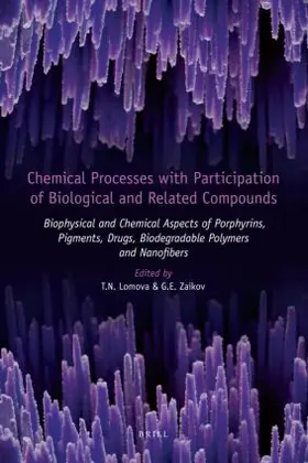 Lomova / Zaikov |  Chemical Processes with Participation of Biological and Related Compounds | Buch |  Sack Fachmedien