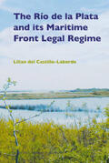 del Castillo-Laborde |  The Río de la Plata and Its Maritime Front Legal Regime | Buch |  Sack Fachmedien