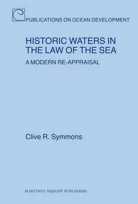 Symmons |  Historic Waters in the Law of the Sea | Buch |  Sack Fachmedien
