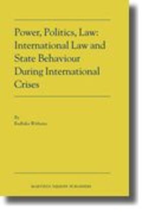 Withana |  Power, Politics, Law: International Law and State Behaviour During International Crises | Buch |  Sack Fachmedien