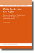 Brouwer |  Digital Borders and Real Rights: Effective Remedies for Third-Country Nationals in the Schengen Information System | Buch |  Sack Fachmedien