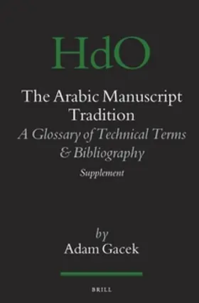 Gacek |  The Arabic Manuscript Tradition | Buch |  Sack Fachmedien