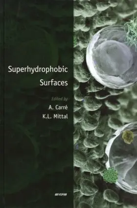Carre / Carré / Mittal |  Superhydrophobic Surfaces | Buch |  Sack Fachmedien