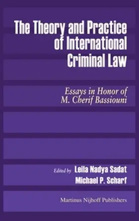 Scharf / Sadat |  The Theory and Practice of International Criminal Law | Buch |  Sack Fachmedien