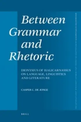 Jonge |  Between Grammar and Rhetoric | Buch |  Sack Fachmedien