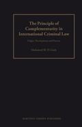 El Zeidy |  The Principle of Complementarity in International Criminal Law: Origin, Development and Practice | Buch |  Sack Fachmedien