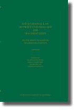 Buffard / Crawford / Pellet | International Law Between Universalism and Fragmentation: Festschrift in Honour of Gerhard Hafner | Buch | 978-90-04-16727-8 | sack.de