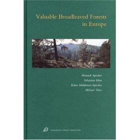 Spiecker / Hein / Makkonen-Spiecker | Valuable Broadleaved Forests in Europe | Buch | 978-90-04-16795-7 | sack.de