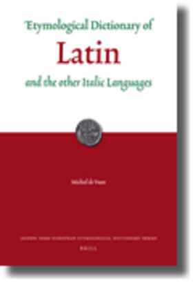 Vaan |  Etymological Dictionary of Latin and the Other Italic Languages | Buch |  Sack Fachmedien