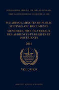  Pleadings, Minutes of Public Sittings and Documents / Mémoires, Procès-Verbaux Des Audiences Publiques Et Documents, Volume 9 (2001) | Buch |  Sack Fachmedien