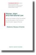 Yahyaoui Krivenko |  Women, Islam and International Law: Within the Context of the Convention on the Elimination of All Forms of Discrimination Against Women | Buch |  Sack Fachmedien