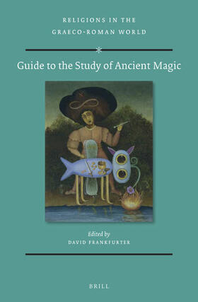 Frankfurter | Guide to the Study of Ancient Magic | Buch | 978-90-04-17157-2 | sack.de