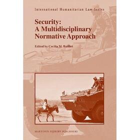 Bailliet | Security: A Multidisciplinary Normative Approach | Buch | 978-90-04-17296-8 | sack.de