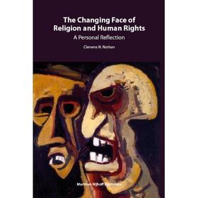 Nathan | The Changing Face of Religion and Human Rights: A Personal Reflection | Buch | 978-90-04-17415-3 | sack.de