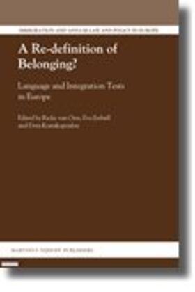Oers / Ersbøll / Kostakopoulou |  A Re-Definition of Belonging?: Language and Integration Tests in Europe | Buch |  Sack Fachmedien