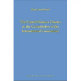 Fassbender |  The United Nations Charter as the Constitution of the International Community | Buch |  Sack Fachmedien