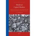 Zuijderduijn |  Medieval Capital Markets: Markets for Renten, State Formation and Private Investment in Holland (1300-1550) | Buch |  Sack Fachmedien