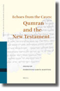 García Martínez |  Echoes from the Caves: Qumran and the New Testament | Buch |  Sack Fachmedien