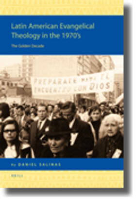 Salinas | Latin American Evangelical Theology in the 1970's | Buch | 978-90-04-17699-7 | sack.de