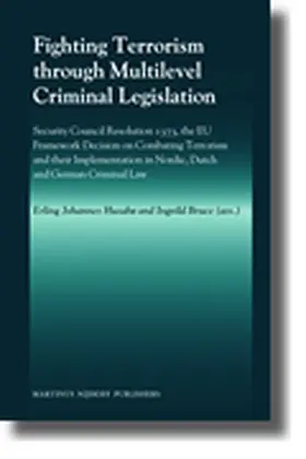 Husabø / Bruce |  Fighting Terrorism Through Multilevel Criminal Legislation | Buch |  Sack Fachmedien