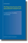 Dwertmann |  The Reparation System of the International Criminal Court: Its Implementation, Possibilities and Limitations | Buch |  Sack Fachmedien