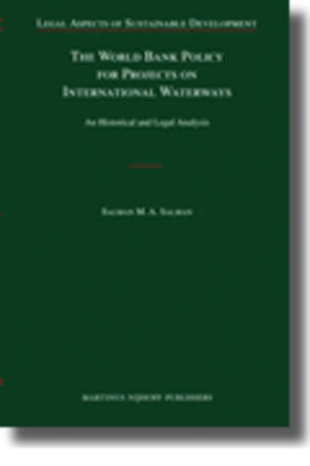 Salman |  The World Bank Policy for Projects on International Waterways: An Historical and Legal Analysis | Buch |  Sack Fachmedien