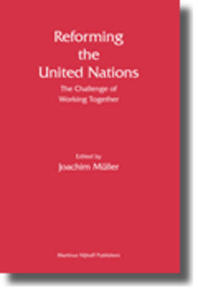 Müller | Reforming the United Nations: The Challenge of Working Together | Buch | 978-90-04-17843-4 | sack.de