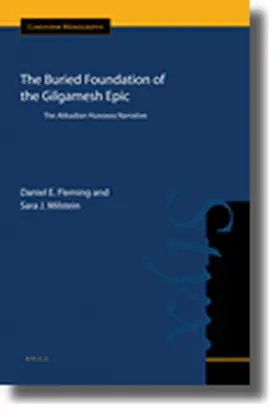 Fleming / Milstein |  The Buried Foundation of the Gilgamesh Epic | Buch |  Sack Fachmedien