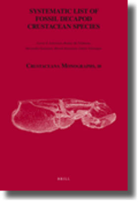 Schweitzer / Feldmann / Garassino | Systematic List of Fossil Decapod Crustacean Species | Buch | 978-90-04-17891-5 | sack.de