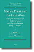 Marco Simón / Gordon |  Magical Practice in the Latin West: Papers from the International Conference Held at the University of Zaragoza, 30 Sept. - 1st Oct. 2005 | Buch |  Sack Fachmedien