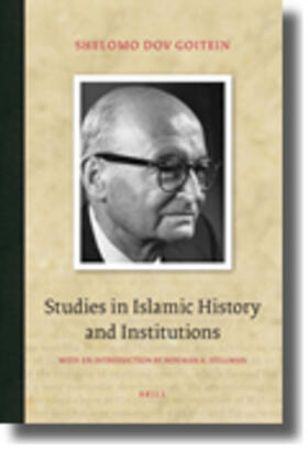 Goitein | Studies in Islamic History and Institutions | Buch | 978-90-04-17931-8 | sack.de