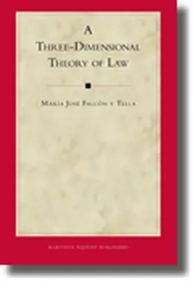 Falcon y Tella | A Three-Dimensional Theory of Law | Buch | 978-90-04-17932-5 | www.sack.de
