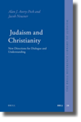 Avery-Peck / Neusner |  Judaism and Christianity: New Directions for Dialogue and Understanding | Buch |  Sack Fachmedien