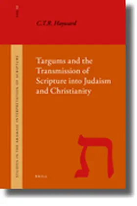 Hayward |  Targums and the Transmission of Scripture Into Judaism and Christianity | Buch |  Sack Fachmedien