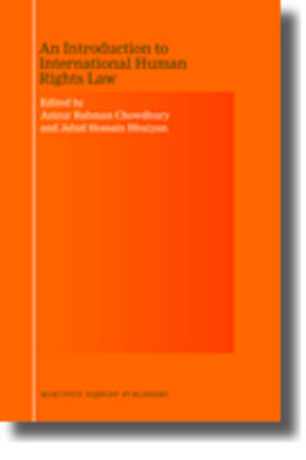 Chowdhury / Bhuiyan | An Introduction to International Human Rights Law | Buch | 978-90-04-17972-1 | sack.de