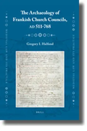 Halfond |  The Archaeology of Frankish Church Councils, AD 511-768 | Buch |  Sack Fachmedien