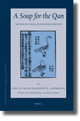 Buell / Anderson |  A Soup for the Qan: Chinese Dietary Medicine of the Mongol Era as Seen in Hu Sihui's Yinshan Zhengyao | Buch |  Sack Fachmedien
