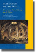  Free Access to the Past: Romanticism, Cultural Heritage and the Nation | Buch |  Sack Fachmedien