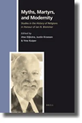Dijkstra / Kroesen / Kuiper |  Myths, Martyrs, and Modernity | Buch |  Sack Fachmedien