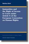 Kloth |  Immunities and the Right of Access to Court Under Article 6 of the European Convention on Human Rights | Buch |  Sack Fachmedien