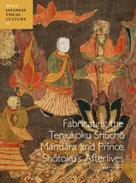 Pradel |  Fabricating the Tenjukoku Sh&#363;ch&#333; Mandara and Prince Sh&#333;toku's Afterlives | Buch |  Sack Fachmedien