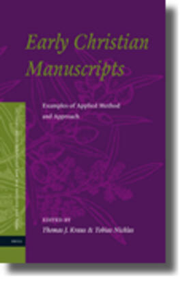 Kraus / Nicklas | Early Christian Manuscripts: Examples of Applied Method and Approach | Buch | 978-90-04-18265-3 | sack.de