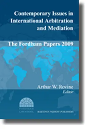 Rovine |  Contemporary Issues in International Arbitration and Mediation: The Fordham Papers (2009) | Buch |  Sack Fachmedien