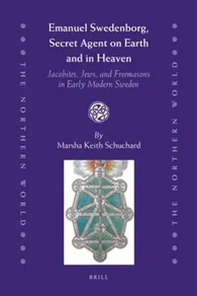 Schuchard |  Emanuel Swedenborg, Secret Agent on Earth and in Heaven | Buch |  Sack Fachmedien
